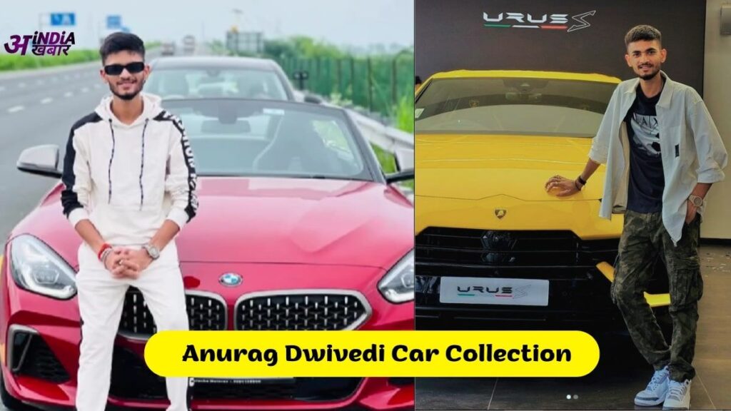 Anurag Dwivedi Car Collection