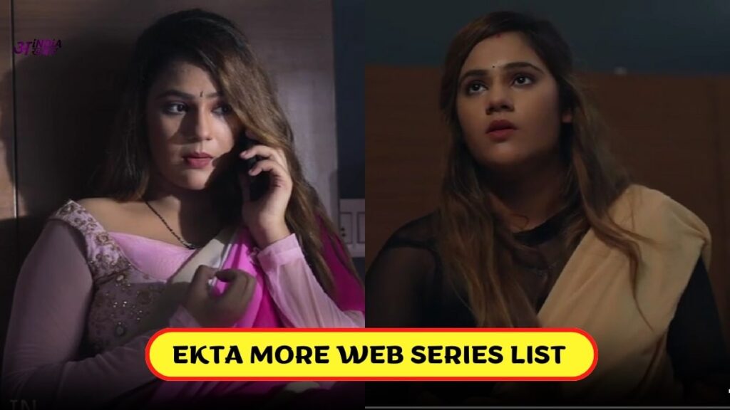 Ekta More Web Series