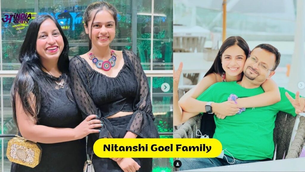 Nitanshi Goel Family