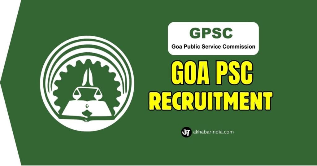 Goa PSC Recruitment 2024